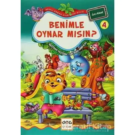 Benimle Oynar mısın? 4 - İzin Almak - Bestami Yazgan - Nar Yayınları