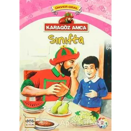 Karagöz Amca - 2 : Sınıfta - Ünver Oral - Nar Yayınları