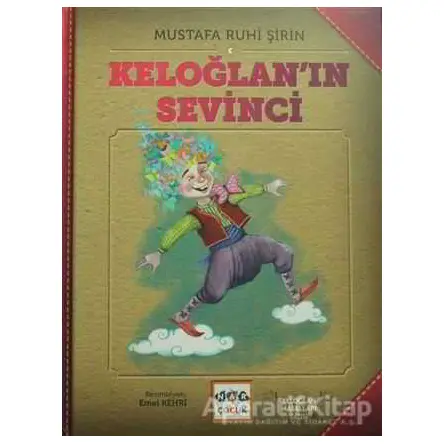 Keloğlanın Sevinci - Mustafa Ruhi Şirin - Nar Yayınları