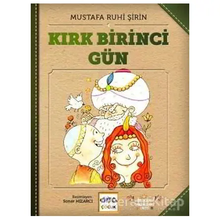 Kırk Birinci Gün - Mustafa Ruhi Şirin - Nar Yayınları