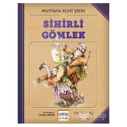 Sihirli Gömlek - Mustafa Ruhi Şirin - Nar Yayınları