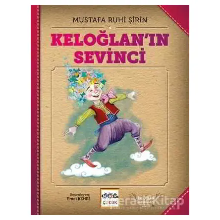 Keloğlanın Sevinci (Ciltsiz) - Mustafa Ruhi Şirin - Nar Yayınları