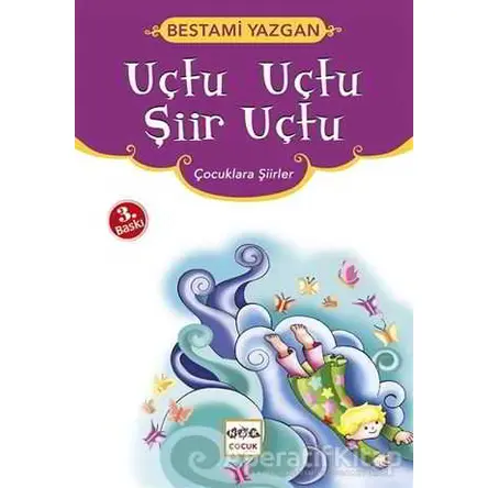 Uçtu Uçtu Şiir Uçtu - Bestami Yazgan - Nar Yayınları