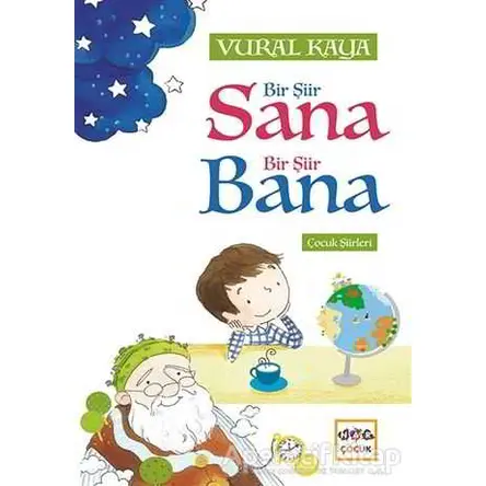 Bir Şiir Sana Bir Şiir Bana - Vural Kaya - Nar Yayınları