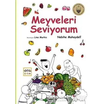 Meyveleri Seviyorum - Nebihe Muhaydeli - Nar Yayınları