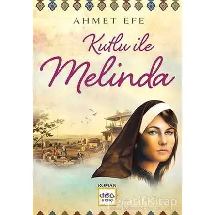 Kutlu ile Melinda - Ahmet Efe - Nar Yayınları