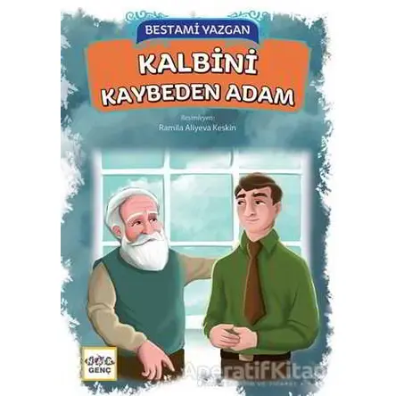 Kalbini Kaybeden Adam - Bestami Yazgan - Nar Yayınları