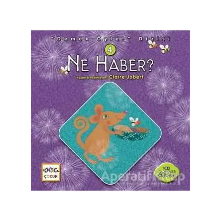 Ne Haber? - Demek Öyle! Dizisi 4 - Claire Jobert - Nar Yayınları