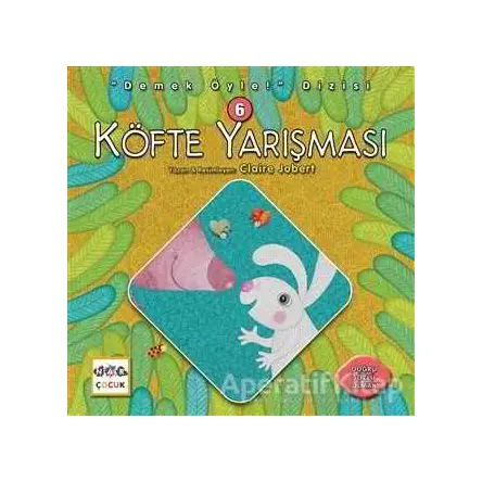 Köfte Yarışması - Demek Öyle! Dizisi 6 - Claire Jobert - Nar Yayınları