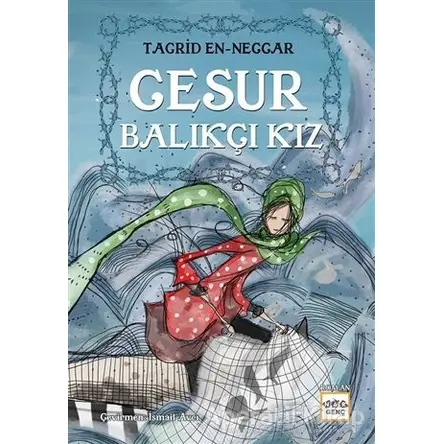 Cesur Balıkçı Kız - Tagrid en-Neccar - Nar Yayınları