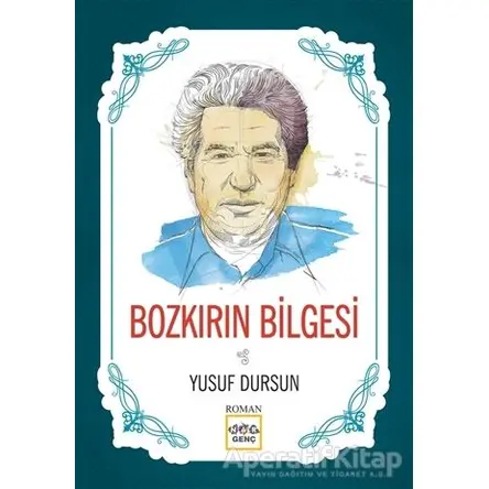 Bozkırın Bilgesi - Yusuf Dursun - Nar Yayınları