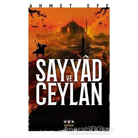Sayyad ve Ceylan - Ahmet Efe - Nar Yayınları