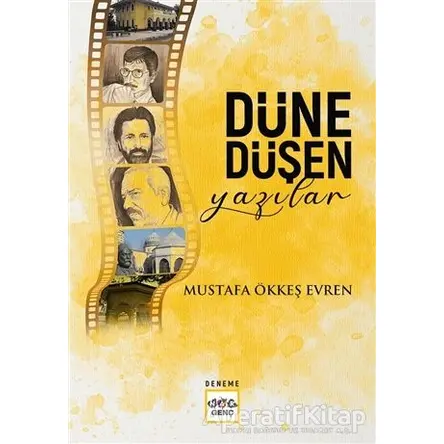 Düne Düşen Yazılar - Mustafa Ökkeş Evren - Nar Yayınları