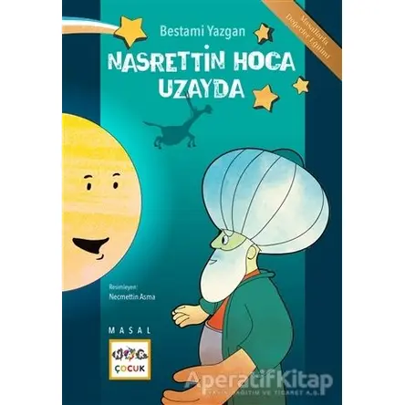 Nasrettin Hoca Uzayda - Bestami Yazgan - Nar Yayınları