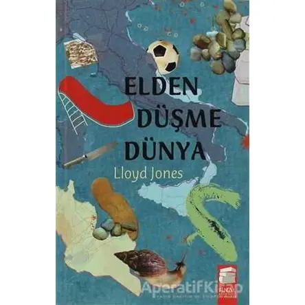 Elden Düşme Dünya - Lloyd Jones - Final Kültür Sanat Yayınları