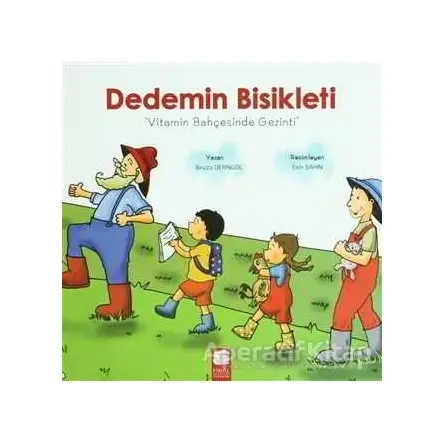 Dedemin Bisikleti - Vitamin Bahçesinde Gezinti - Beyza Deringöl - Final Kültür Sanat Yayınları