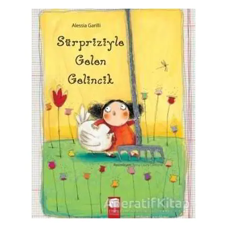 Sürpriziyle Gelen Gelincik - Alessia Garilli - Final Kültür Sanat Yayınları