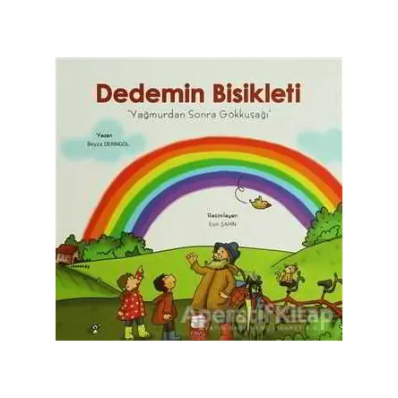 Dedemin Bisikleti - Yağmurdan Sonra Gökkuşağı - Beyza Deringöl - Final Kültür Sanat Yayınları