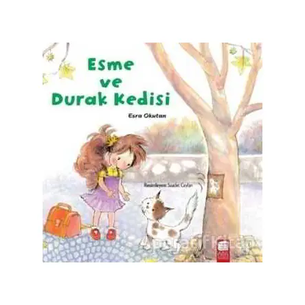 Esme ve Durak Kedisi - Esra Okutan - Final Kültür Sanat Yayınları