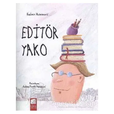 Editör Yako - Kaşmir Huseinovic - Final Kültür Sanat Yayınları