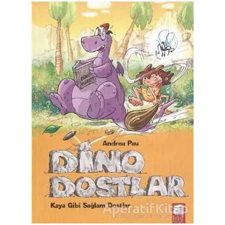 Dino Dostlar - Andrea Pau - Final Kültür Sanat Yayınları