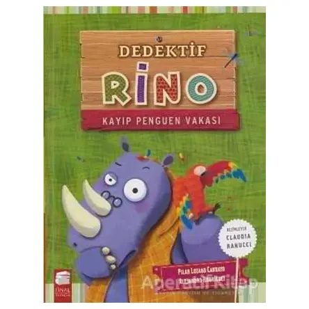 Dedektif Rino - Kayıp Penguen Vakası - Pilar Lozano Carbayo - Final Kültür Sanat Yayınları