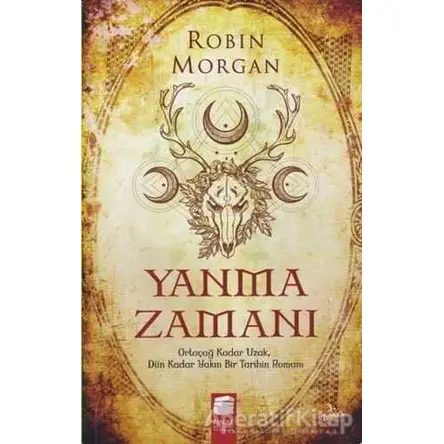 Yanma Zamanı - Robin Morgan - Final Kültür Sanat Yayınları