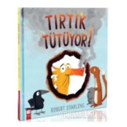 Tırtık Tütüyor - Robert Starling - Final Kültür Sanat Yayınları