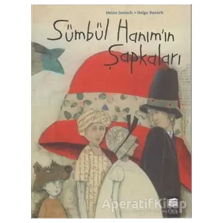 Sümbül Hanımın Şapkaları - Heinz Janisch - Final Kültür Sanat Yayınları