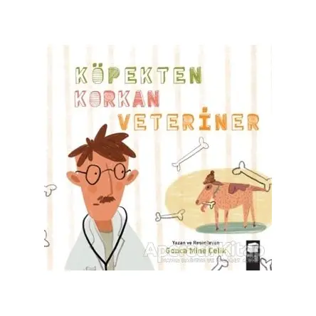 Köpekten Korkan Veteriner - Gonca Mine Çelik - Final Kültür Sanat Yayınları