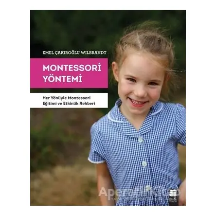 Montessori Yöntemi - Emel Çakıroğlu Wilbrandt - Final Kültür Sanat Yayınları