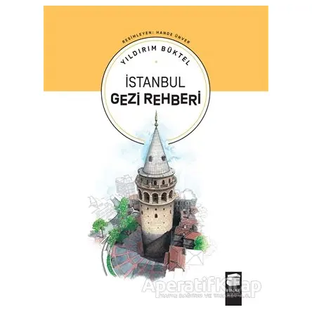 İstanbul Gezi Rehberi - Yıldırım Büktel - Final Kültür Sanat Yayınları