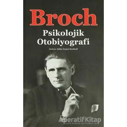 Psikolojik Otobiyografi - Hermann Broch - İthaki Yayınları