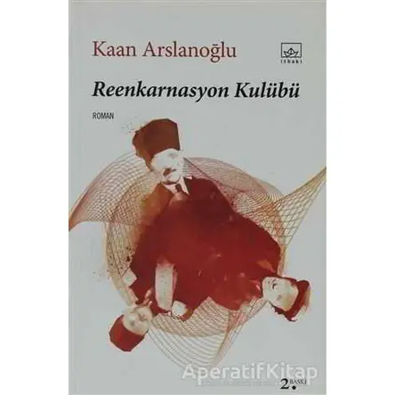 Reenkarnasyon Kulübü - Kaan Arslanoğlu - İthaki Yayınları
