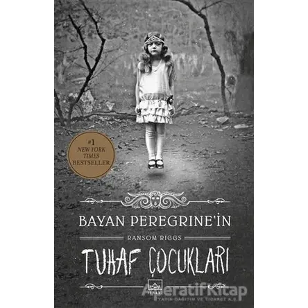 Bayan Peregrine’in Tuhaf Çocukları - Ransom Riggs - İthaki Yayınları