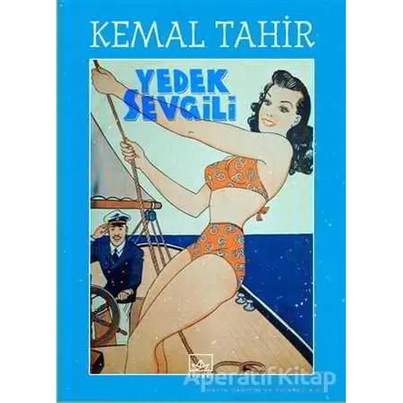 Yedek Sevgili - Kemal Tahir - İthaki Yayınları