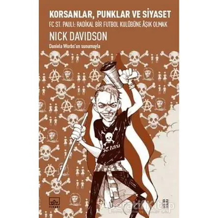 Korsanlar, Punklar ve Siyaset - Nick Davidson - İthaki Yayınları