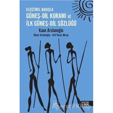 Eleştirel Bakışla Güneş - Dil Kuramı ve İlk Güneş - Dil Sözlüğü