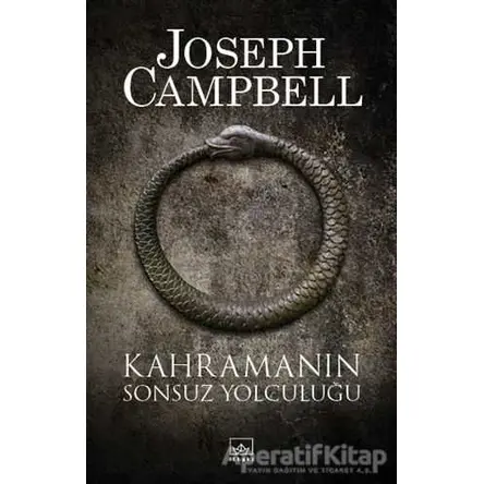 Kahramanın Sonsuz Yolculuğu - Joseph Campbell - İthaki Yayınları