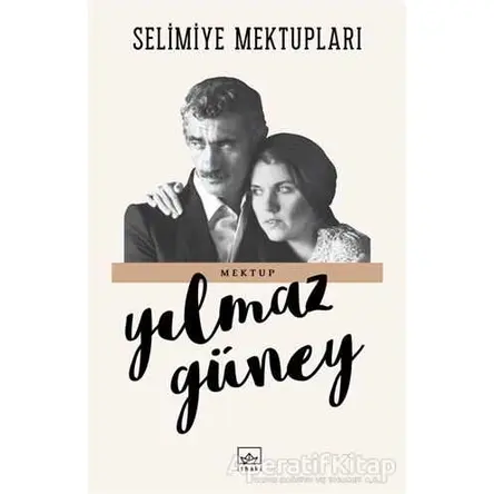 Selimiye Mektupları - Yılmaz Güney - İthaki Yayınları