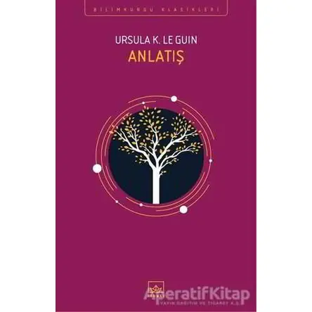 Anlatış - Ursula K. Le Guin - İthaki Yayınları