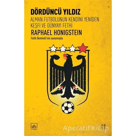 Dördüncü Yıldız: Alman Futbolunun Kendini Yeniden Keşfi ve Dünyayı Fethi