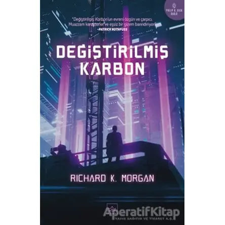 Değiştirilmiş Karbon - Richard K. Morgan - İthaki Yayınları