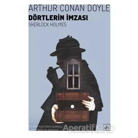 Dörtlerin İmzası - Sherlock Holmes - Sir Arthur Conan Doyle - İthaki Yayınları