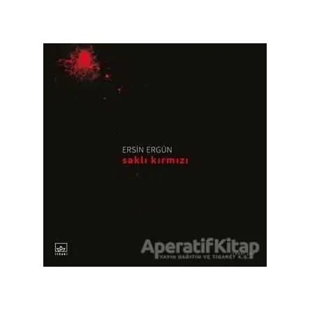 Saklı Kırmızı - Ersin Ergün - İthaki Yayınları