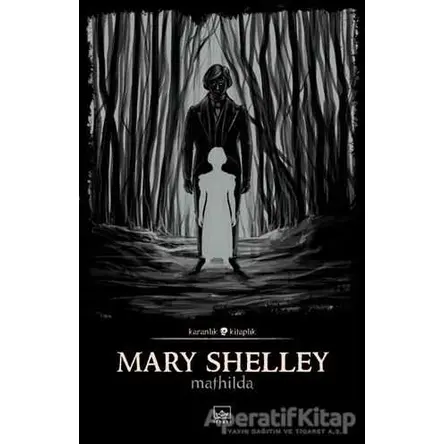 Mathilda - Mary Shelley - İthaki Yayınları