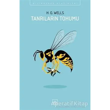 Tanrıların Tohumu - H. G. Wells - İthaki Yayınları