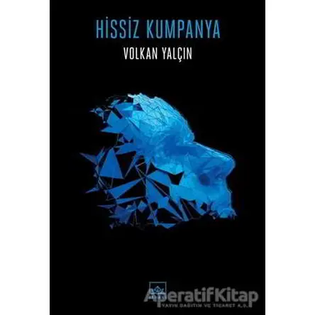 Hissiz Kumpanya - Volkan Yalçın - İthaki Yayınları