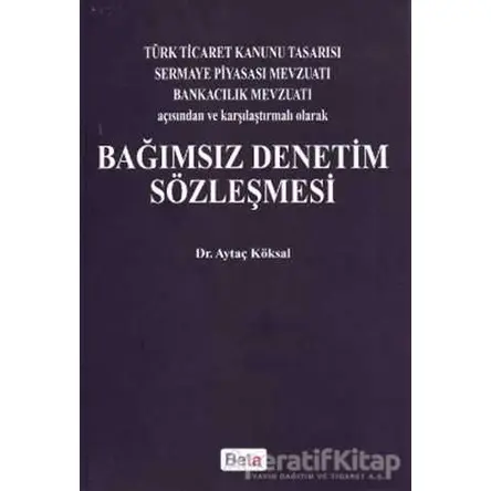 Bağımsız Denetim Sözleşmesi - Aytaç Köksal - Beta Yayınevi