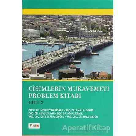 Cisimlerin Mukavemeti Problem Kitabı Cilt 2 - Kolektif - Beta Yayınevi